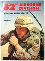 Windrow-Greene Europa Militaria- 82nd Airborne Division in Colour Photographs