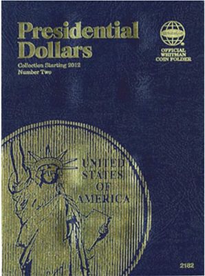 Whitman Presidential Dollars Collection Vol.II Starting 2012 Coin Folder Coin Collecting Book #2182
