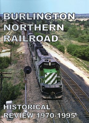 Withers Burlington Northern Historical Review 1970-1995 Model Railroad Historical Book #119