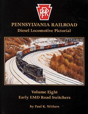 Withers Pennsylvania Railroad Diesel Locomotive Pictorial (Vol. 8) Model Railroading Book #55