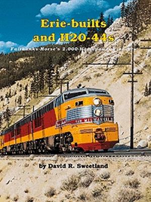Withers Fairbanks-Morse Erie-Builts and H20-44s Model Railroading Historical Book #77