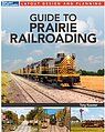 Guide to Prairie Railroading