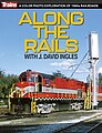 Along the Rails with Dave Ingles